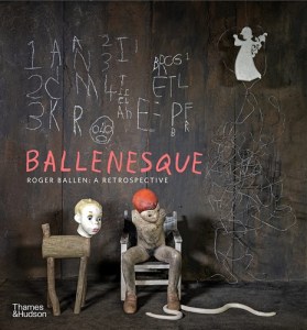 Ballenesque - Roger Ballen- A Retrospective